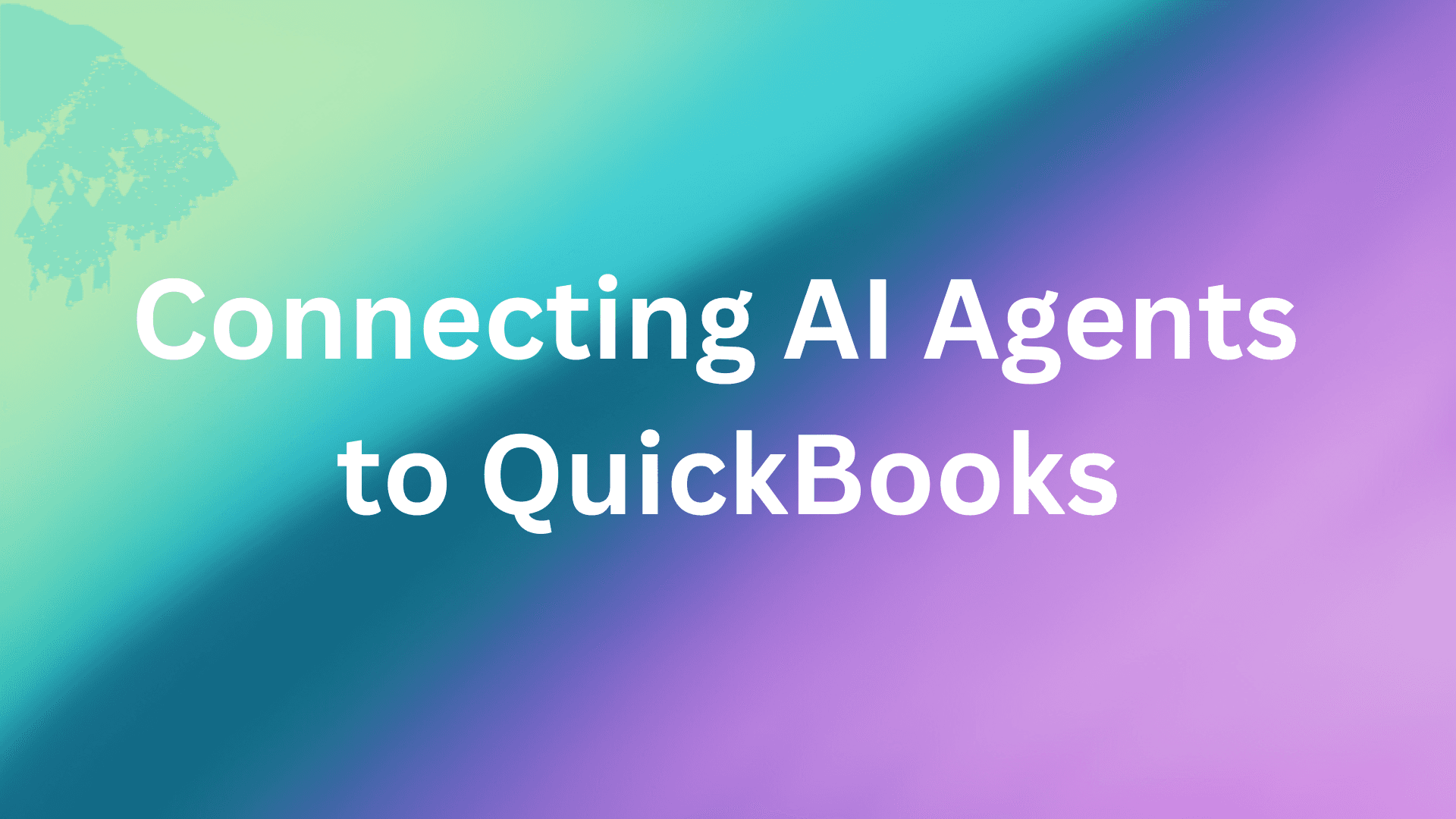 Cover Image for Connecting AI Agents to QuickBooks: A Technical Guide to Financial Automation in 2025